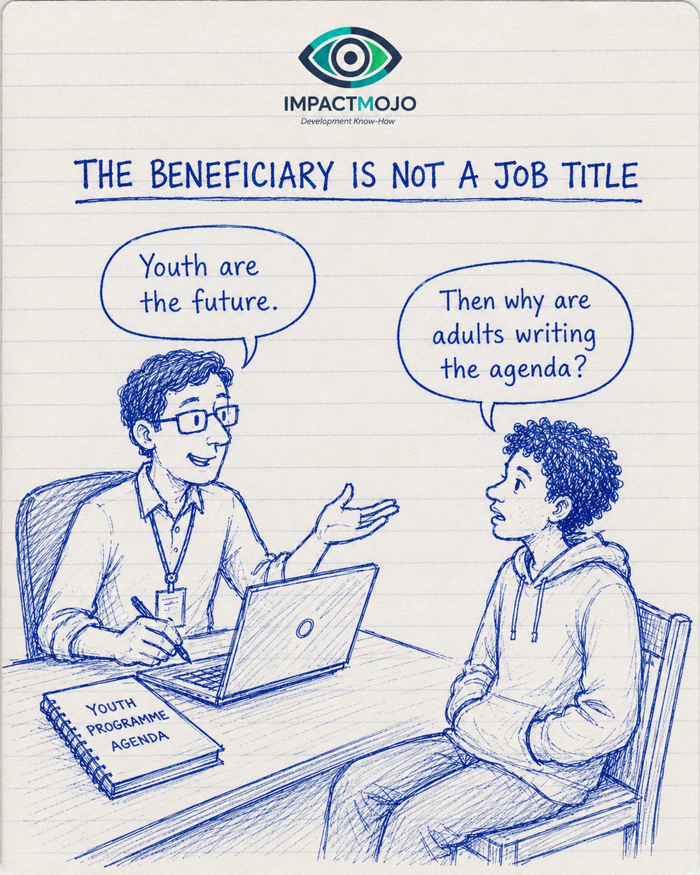 A programme officer at a laptop, beside a Youth Programme Agenda notebook, says &lsquo;Youth are the future.&rsquo; A young man in a hoodie replies, &lsquo;Then why are adults writing the agenda?&rsquo;